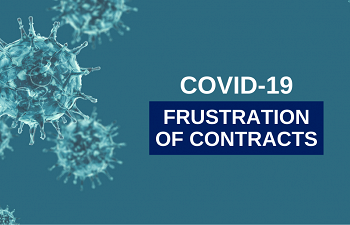 Photo for article Frustration of Contracts in the Context of the Covid-19 Pandemic
